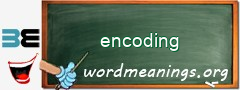 WordMeaning blackboard for encoding